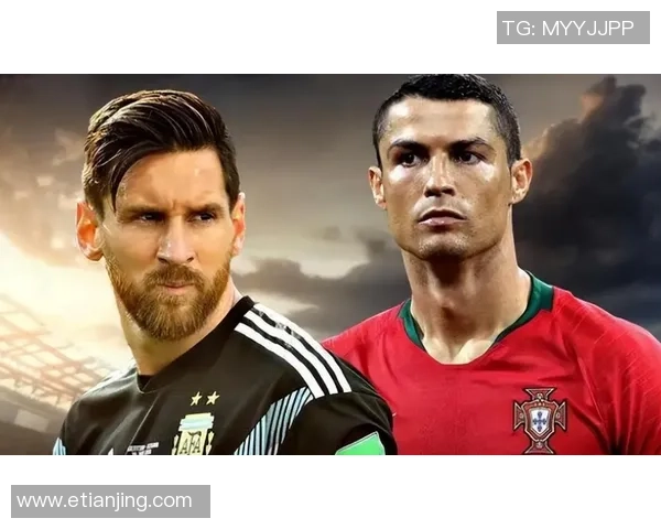 全球足坛顶级球星盘点 从梅西C罗到年轻新星的崛起与未来